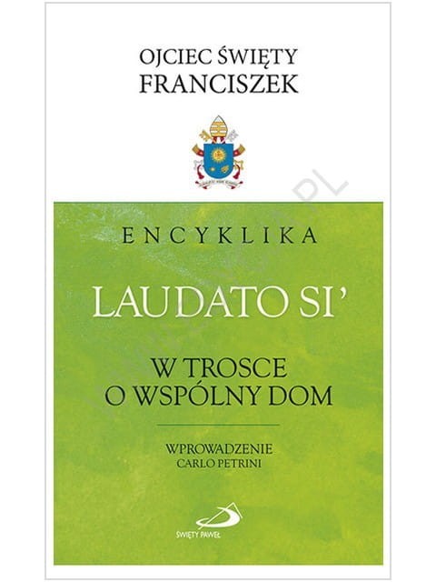 Encyklika LAUDATO SI'. W trosce o wspólny dom