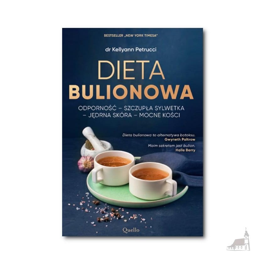 Dieta bulionowa. dr Kellyann Petrucci, Aleksandra Żak