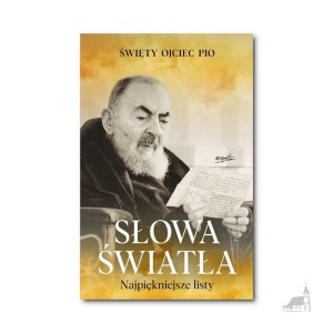 Słowa światła. Święty Ojciec Pio