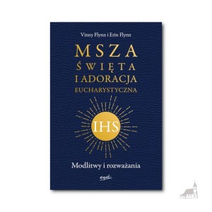 Msza Święta i Adoracja Eucharystyczna