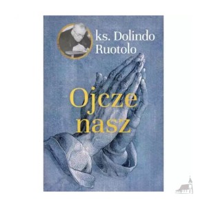 Ojcze Nasz. Ks. Dolindo