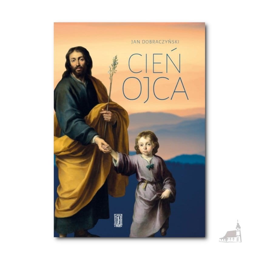Cień Ojca. Jan Dobraczyński