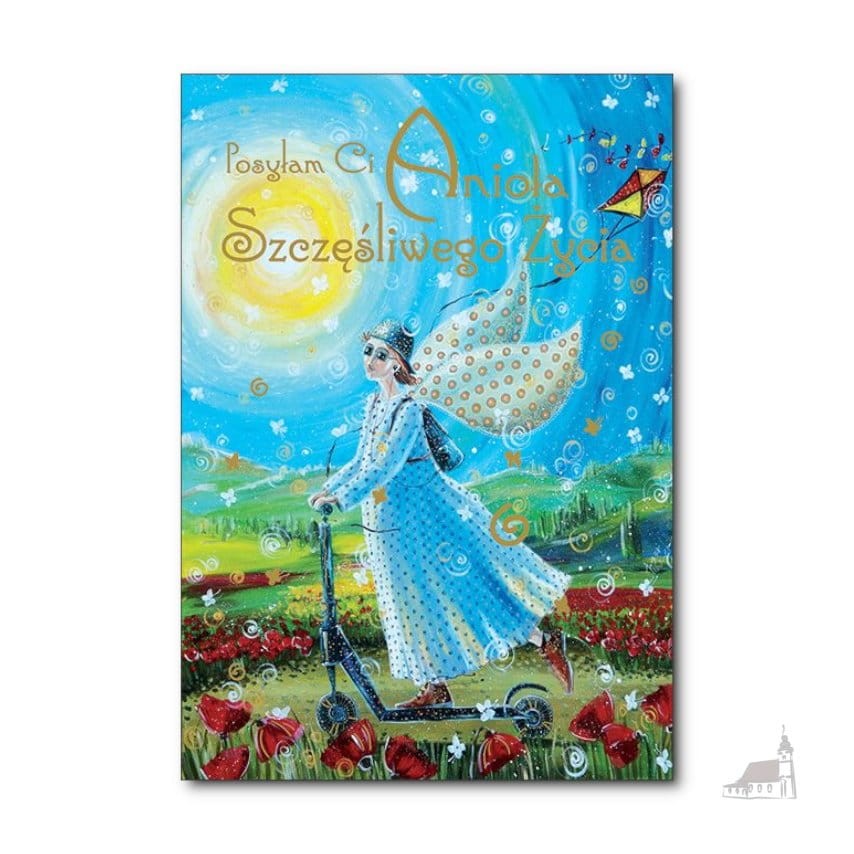 Posyłam Ci Anioła Szczęśliwego Życia. Karnet z kopertą.