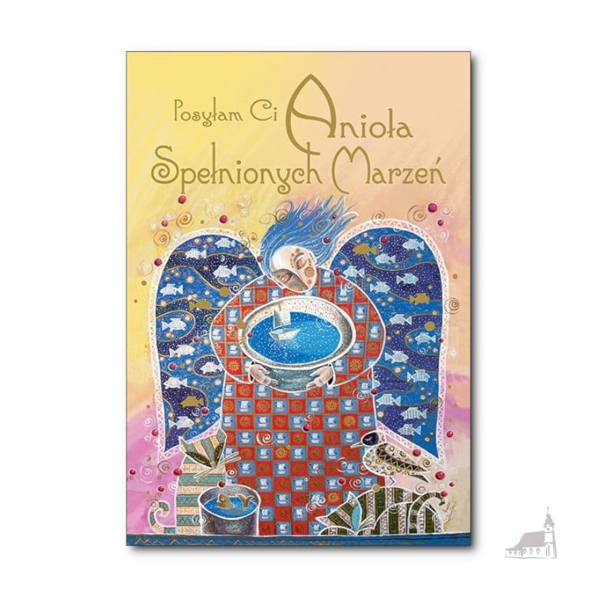 Posyłam Ci Anioła Spełnionych Marzeń. Karnet z kopertą.