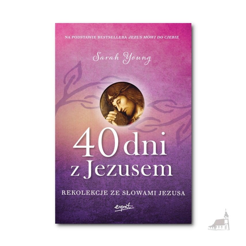 40 dni z Jezusem wydanie II. Oprawa miękka. Sarah Young