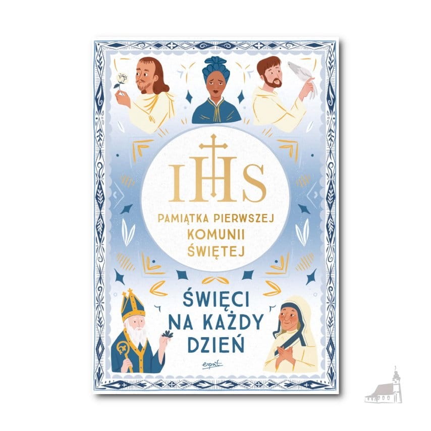 Święci na każdy dzień. Pamiątka Pierwszej Komunii Świętej