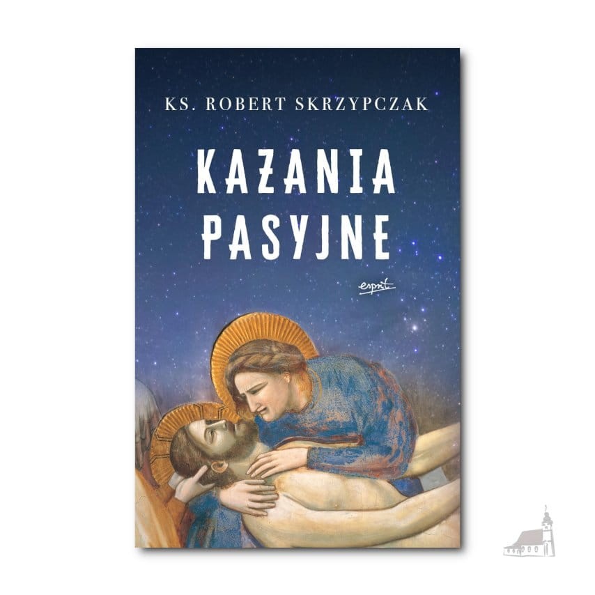 Kazania pasyjne. ks. prof. Robert Skrzypczak