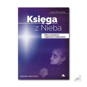 Księga z Nieba. Tom 3: Ofiara cierpienia i tajemnica nieprawości. Luisa Piccarreta