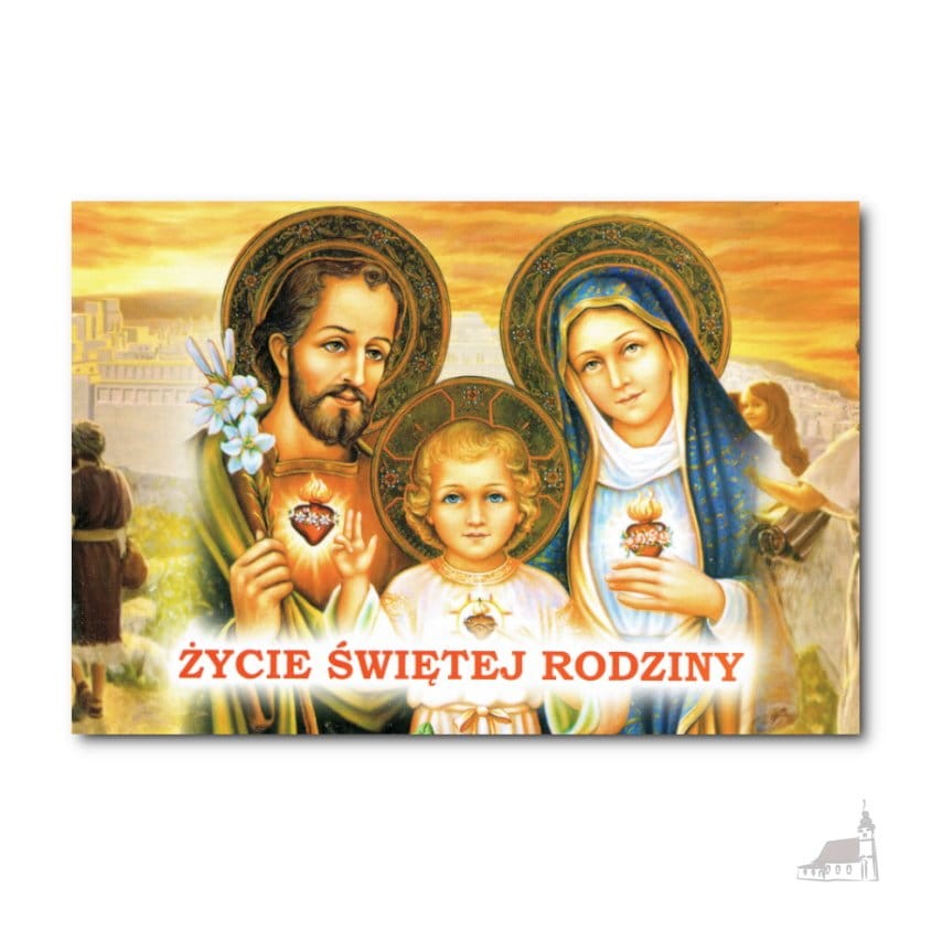 Życie Świętej Rodziny