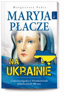 Maryja płacze na Ukrainie