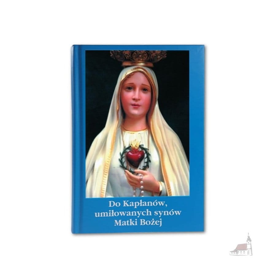 Do Kapłanów, umiłowanych Synów Matki Bożej. Książka. ks. Stefano Gobbi