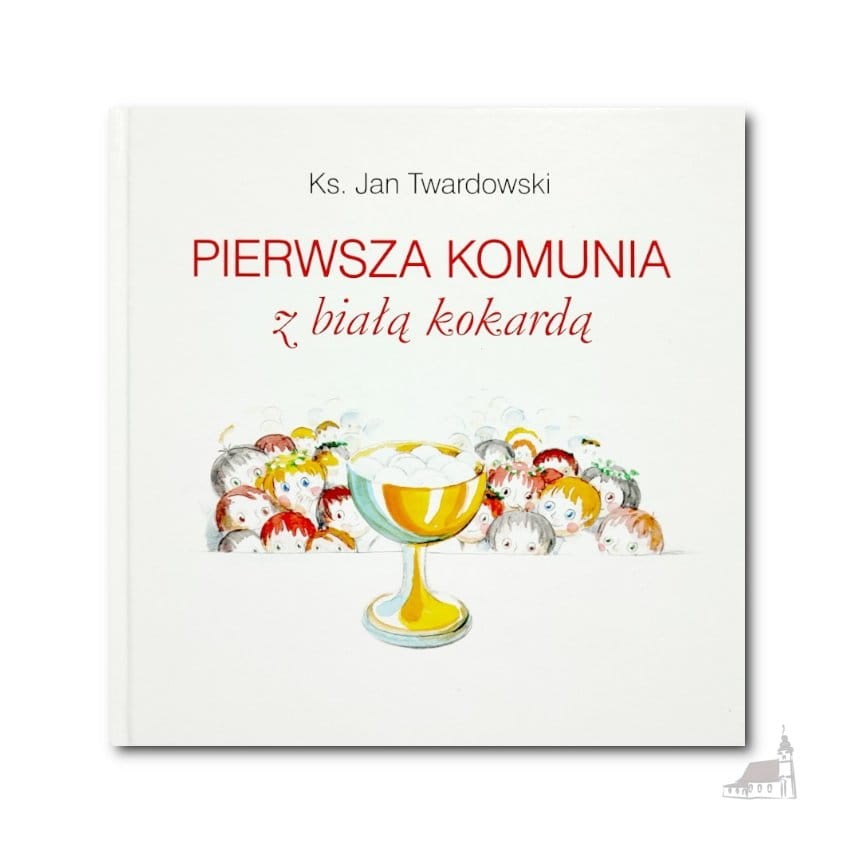 Pierwsza Komunia z Białą kokardą. Ks. Jan Twardowski