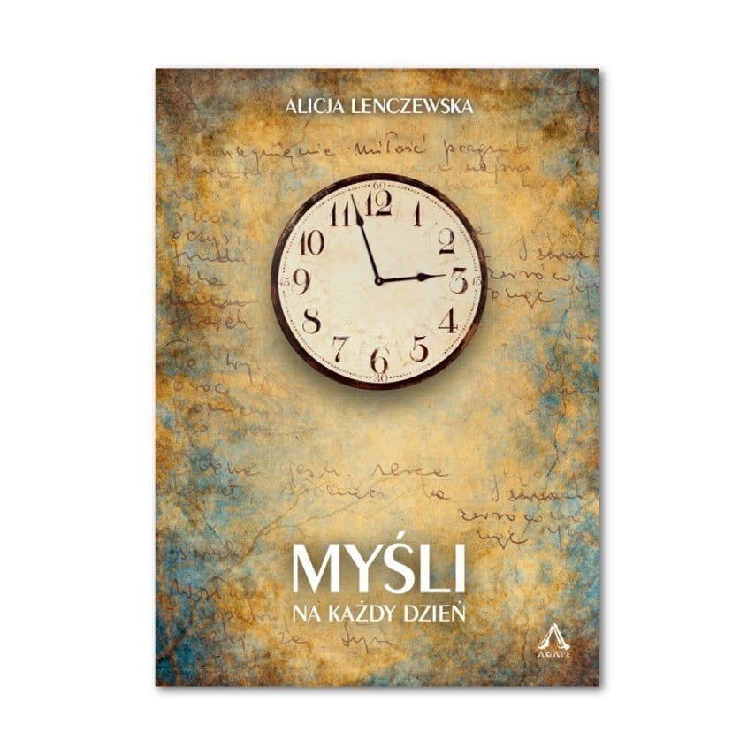 Myśli na każdy dzień. Alicja Lenczewska. Oprawa miękka.