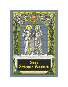 Żywoty Świętych Pańskich.  Oprawa Twarda, Złocona, Prezentowa 