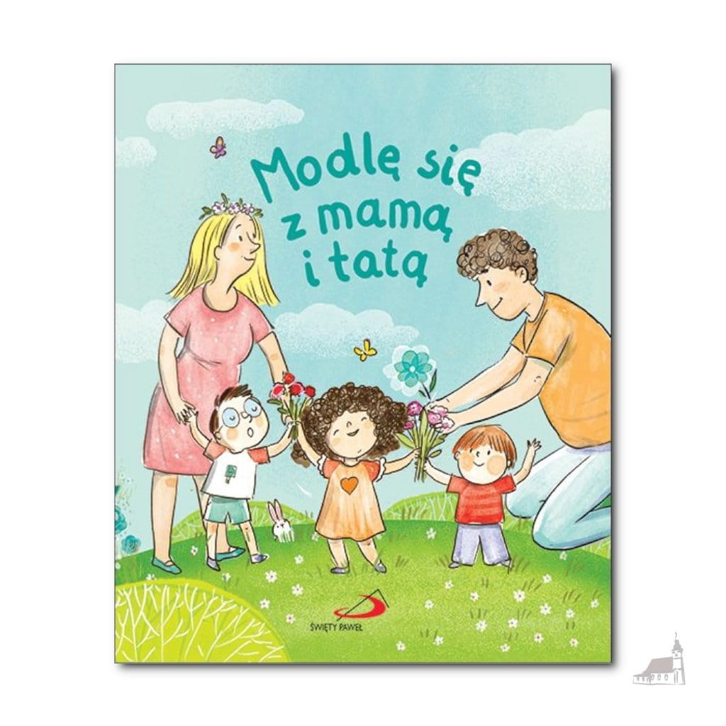 Modlę się z mamą i tatą