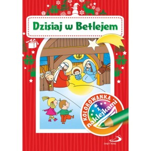 Kolorowanka z naklejkami. Dzisiaj w Betlejem