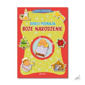 Dzieci poznają Boże Narodzenie. Seria: Nasza wspólnota