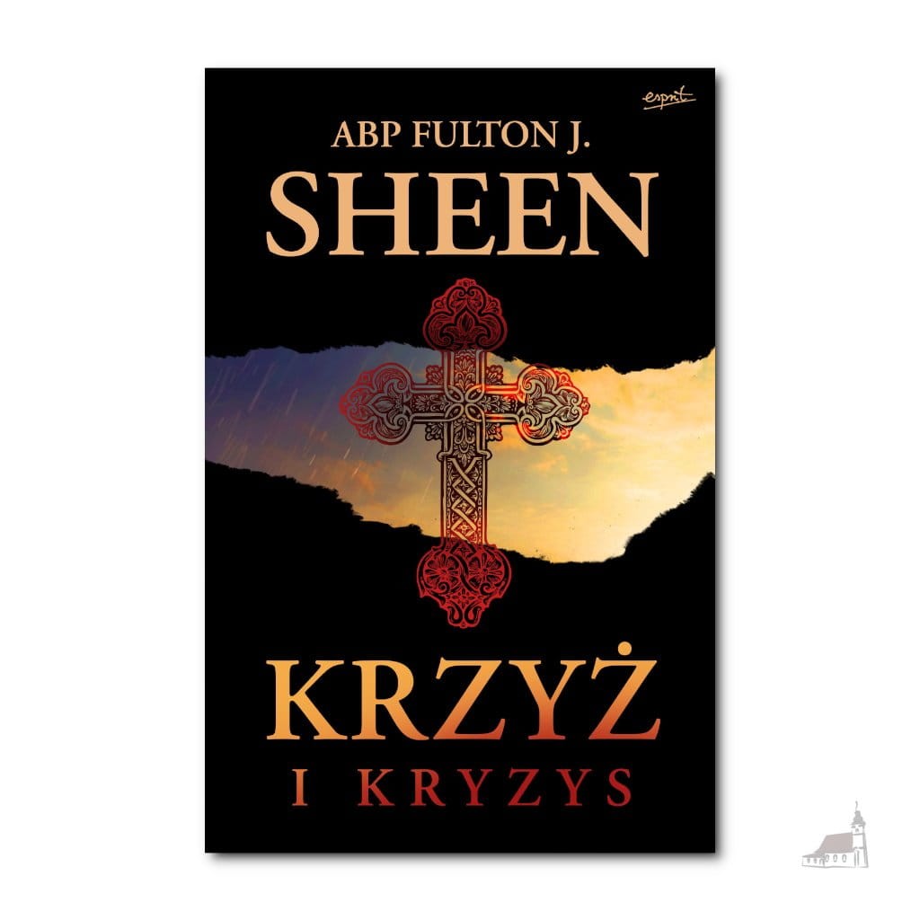 Krzyż i kryzys. abp Fulton Sheen