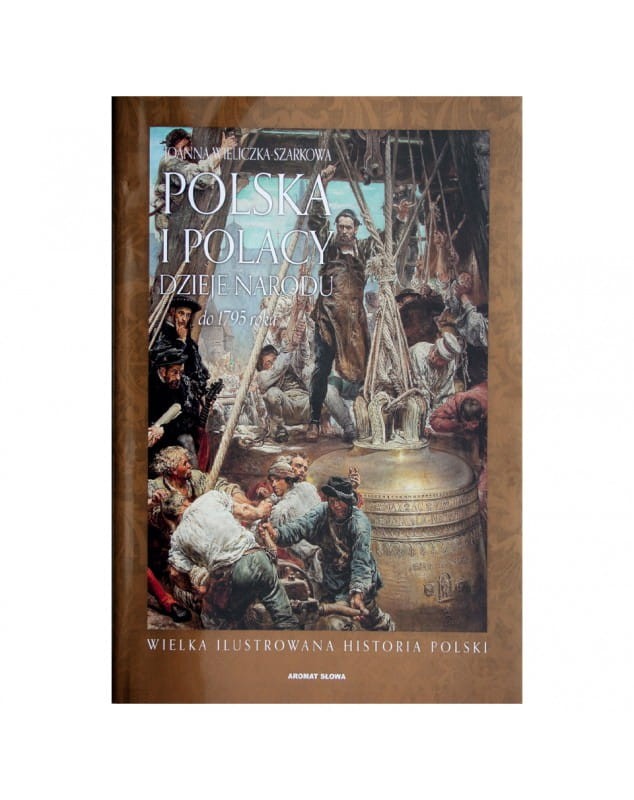 polska-i-polacy-dzieje-narodu-od-1795-roku-joanna-wieliczka-szarkowa.jpg