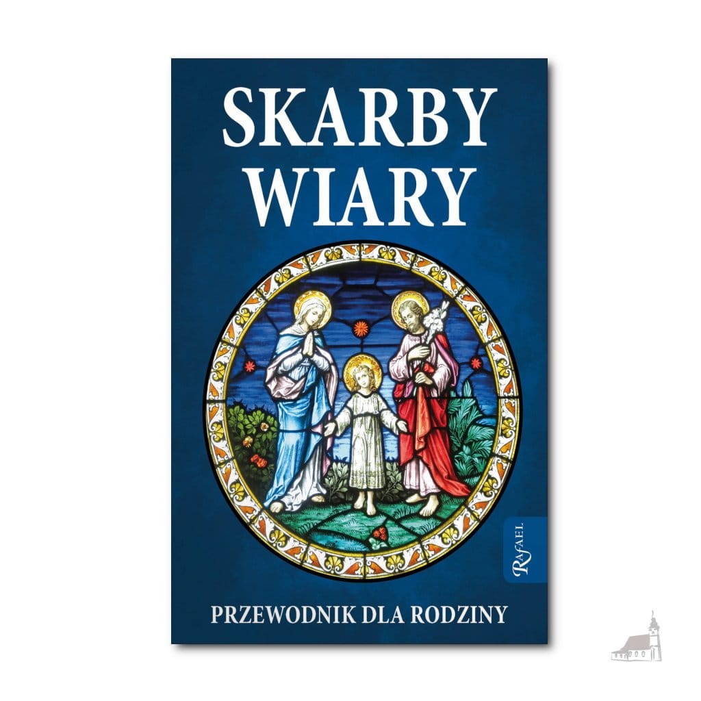 Skarby wiary. Przewodnik dla rodziny