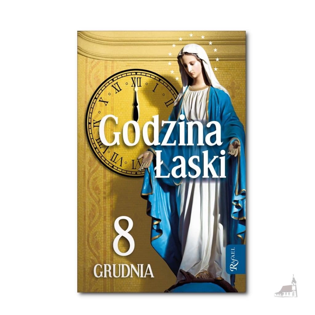 Godzina Łaski. 8 grudnia