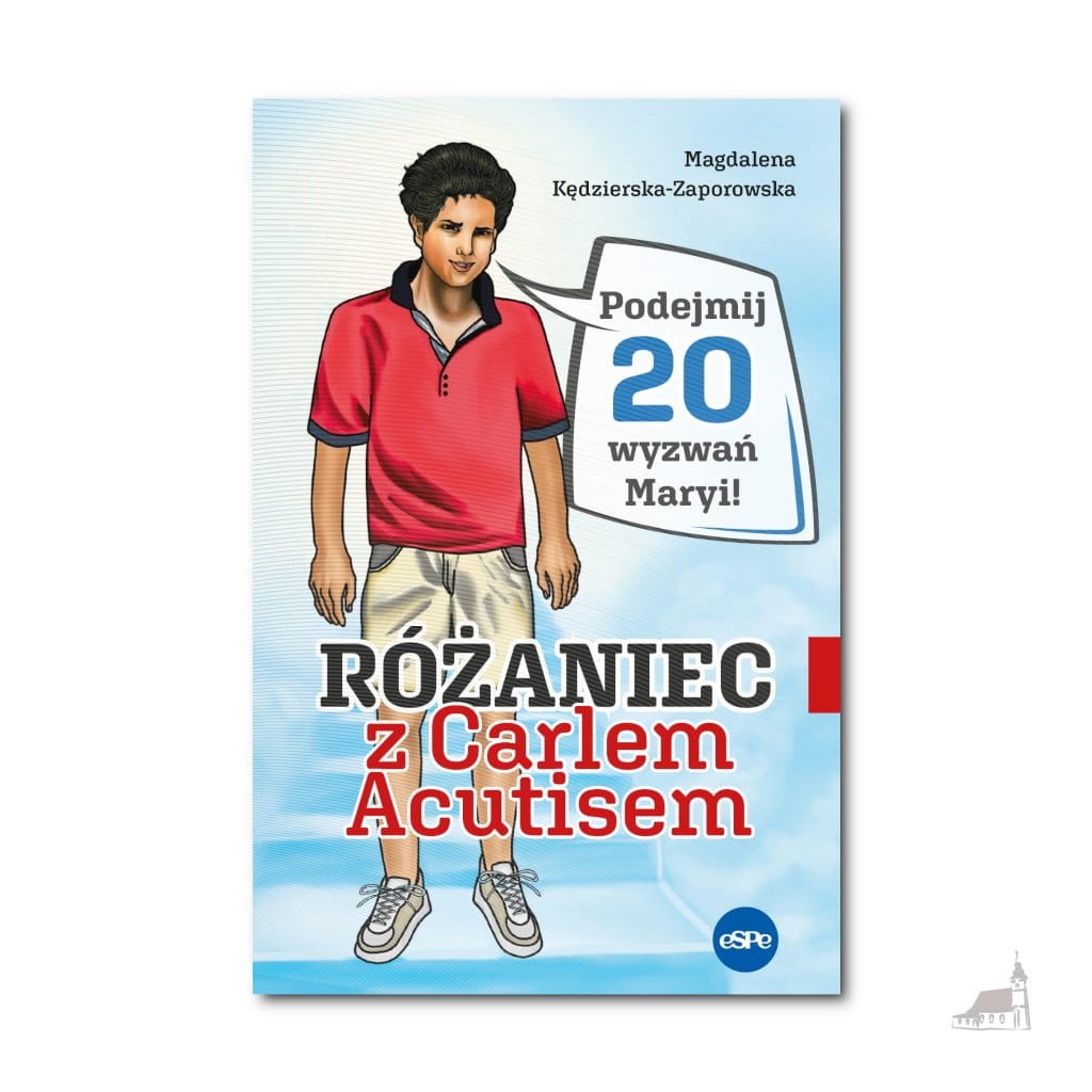 Różaniec z bł. Carlem Acutisem. Podejmij 20 wyzwań Maryi