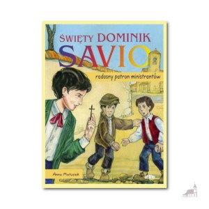  Święty Dominik Savio. Radosny patron ministrantów