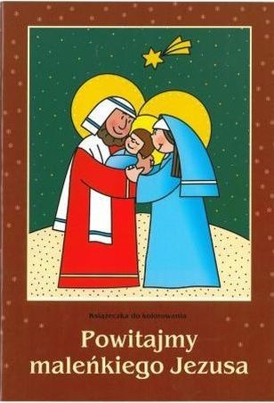 Powitajmy maleńkiego Jezusa. Kolorowanka 