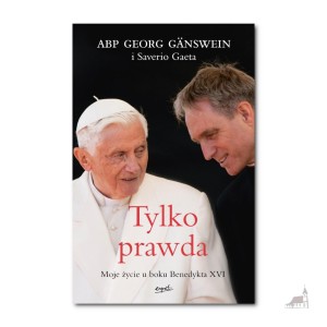 Tylko prawda. Abp Georg Gänswein, Saverio Gaeta