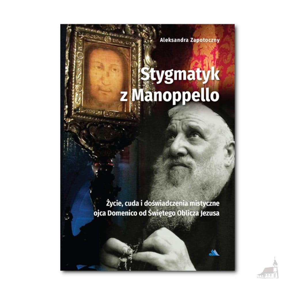 Stygmatyk z Manoppello. Aleksandra Zapotoczny
