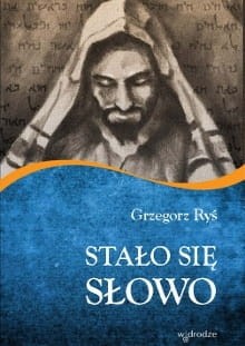 Stało się Słowo