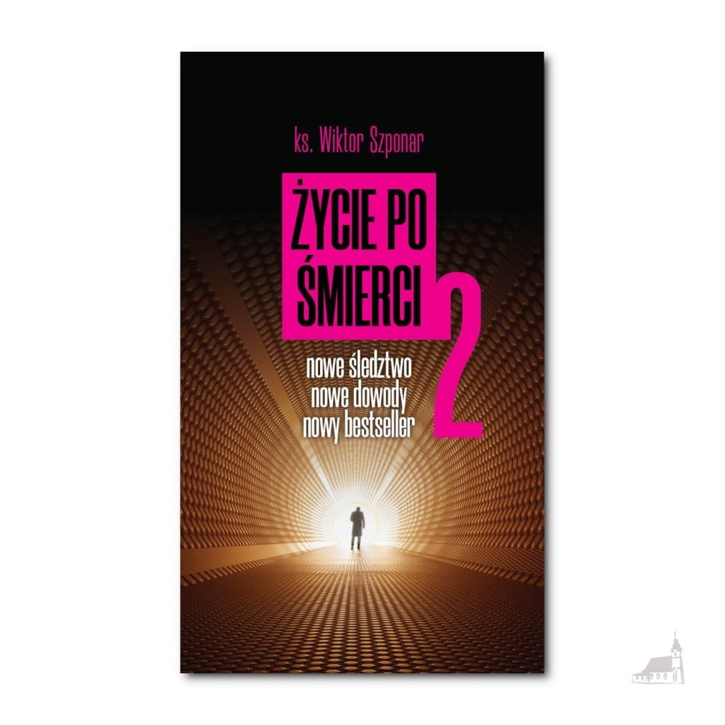 Życie po śmierci 2. ks. Wiktor Szponar