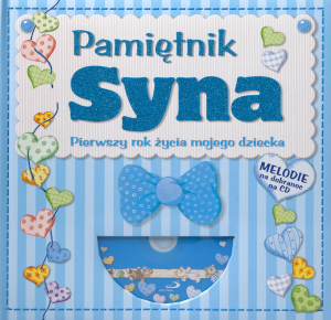Pamiętnik syna. Pierwszy rok życia mojego dziecka 