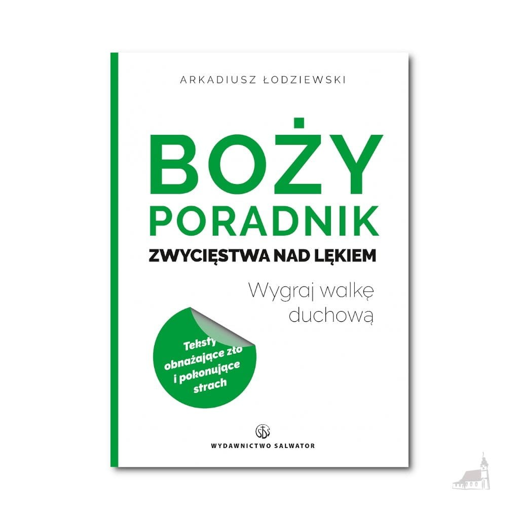 Boży poradnik zwycięstwa nad lękiem. Wygraj walkę duchową. (okładka miękka)
