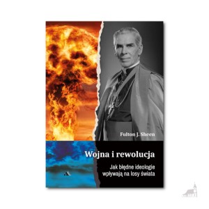 Wojna i rewolucja. abp Fulton J. Sheen