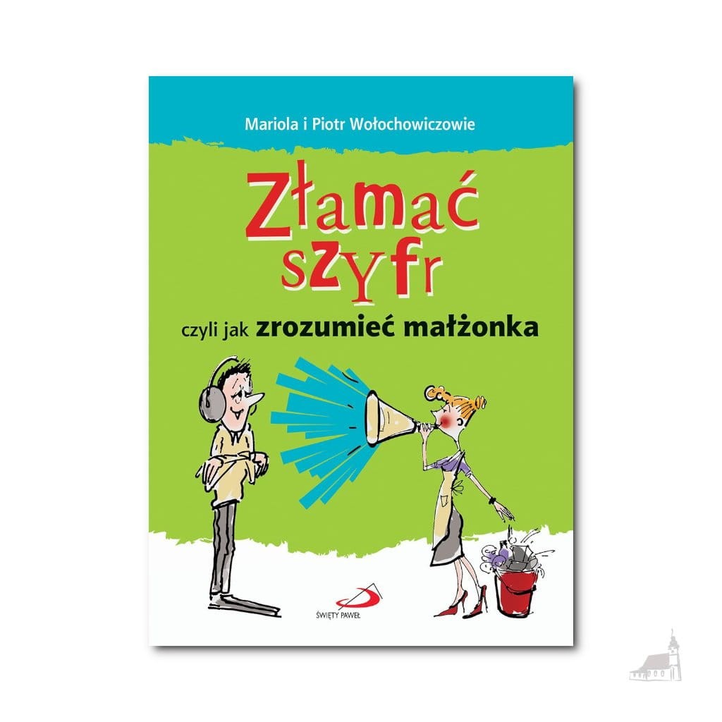 Złamać szyfr czyli jak zrozumieć małżonka. Pół żartem, całkiem serio.
