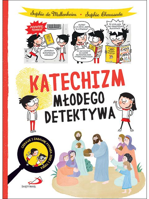 Katechizm młodego detektywa. Sophie de Mullenheim, Sophie Chaussade