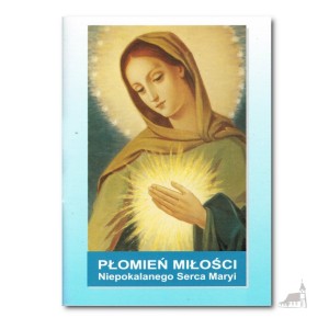 Płomień Miłości Niepokalanego Serca Maryi . Wyd. drugie. Duże