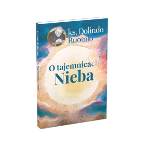 O tajemnicach Nieba Ks. Dolindo Ruotolo
