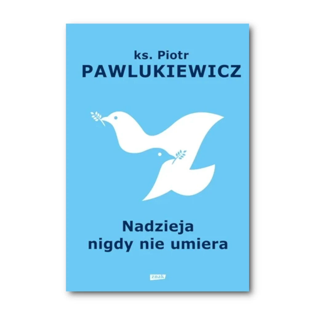 Nadzieja-nigdy-nie-umiera-Pawlukiewicz.webp