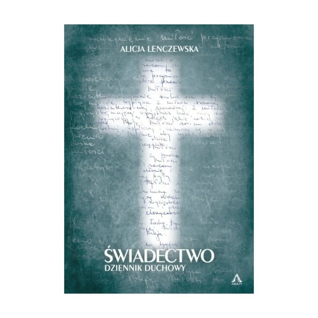 Świadectwo. Dziennik duchowy. Alicja Lenczewska. Książka Oprawa miękka. Mały format