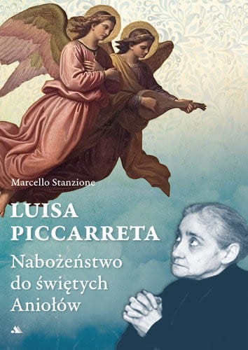 luisa-piccarreta-nabozenstwo-do-swietych-aniolow.jpg