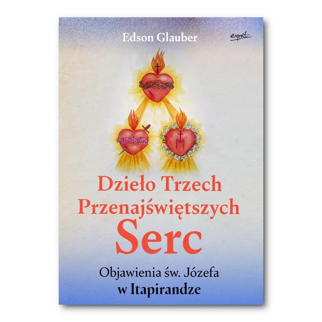 Dzieło Trzech Przenajświętszych Serc. Edson Glauber