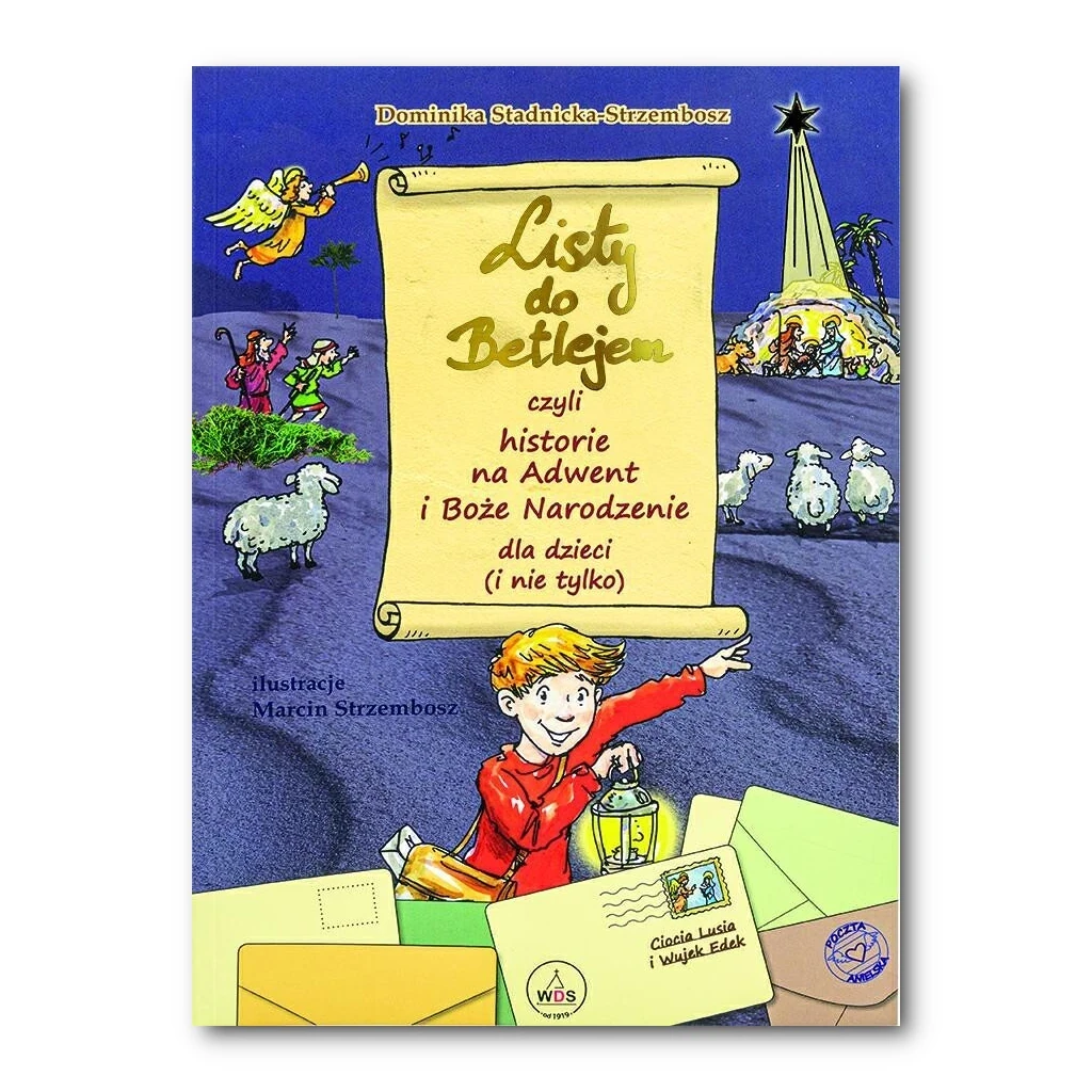 Listy do Betlejem czyli historie na Adwent i Boże Narodzenie. Dominika Stadnicka-Strzembosz