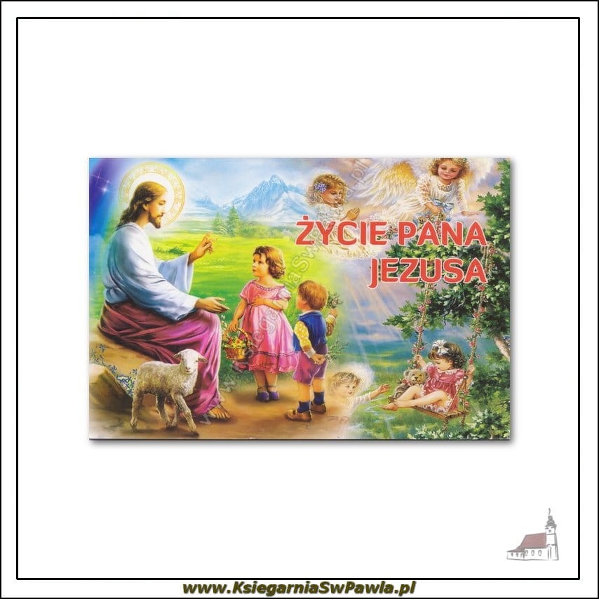 Życie Pana Jezusa - Modlitewnik