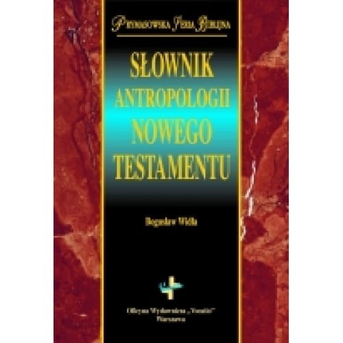 Słownik antropologii Nowego Testamentu oficyna wydawnicza Vocatio