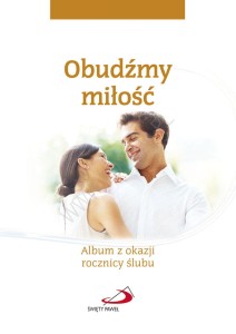 Obudźmy miłość. Album z okazji rocznicy ślubu.
