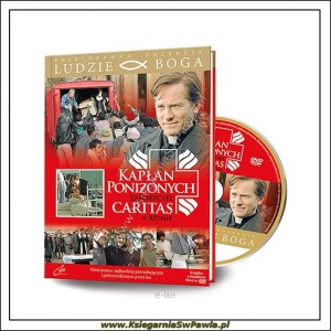 Kapłan Poniżonych, założyciel Caritas w Rzymie. Seria Ludzie Boga. (książka z filmem)