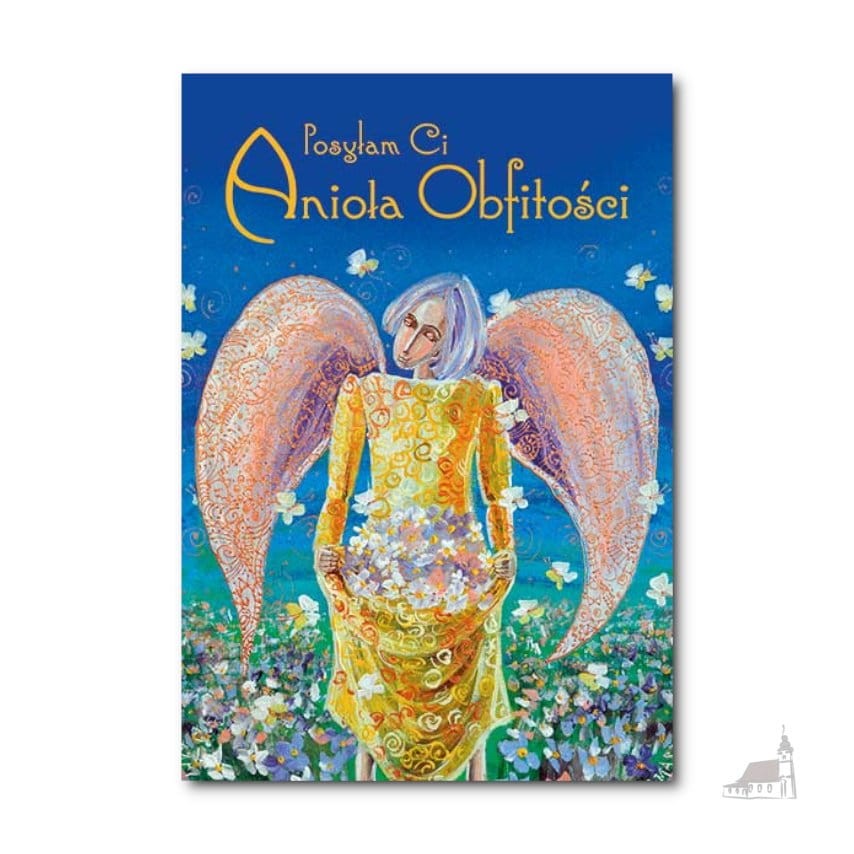 Posyłam Ci Anioła Obfitości. Karnet z kopertą.