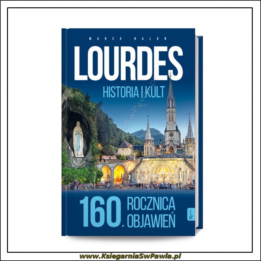 Lourdes - historia i kult - Album z filmem " Bernadetta "
